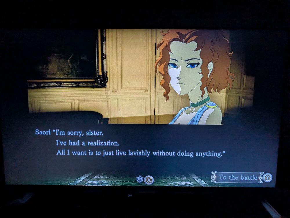 A young woman named Saori is looking at the screen and says "I'm sorry, sister. 
I've had a realization. 
All I want is to just live lavishly without doing anything."