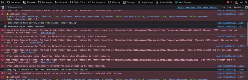 Screenshot of the Firefox browser's developer console, displaying a series of error messages related to network requests and WebSocket connections. The console shows errors such as "Firefox can't establish a connection to the server at wss://aviralcreations.com/bluesky-dict/api/ws," "WebSocket error," "Disconnected from server, code: 1006 reason: <empty string>," "Reconnecting in 1000ms (attempt 1)," and multiple "Cross-Origin Request Blocked" errors for resources at "https://aviralcreations.com/bluesky-dict/api/unseen-words?page=0&limit=50," "https://aviralcreations.com/bluesky-dict/api/newest-words?limit=30," and "https://aviralcreations.com/bluesky-dict/api/tracking-since," with the reason given as "CORS request did not succeed." There are also "TypeError: NetworkError when attempting to fetch resource" errors.