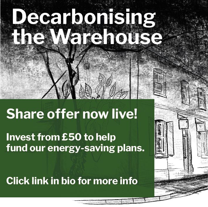 Share offer now open! Invest from £50 and help us transition our community building away from using fossil fuels. Read more on our website.