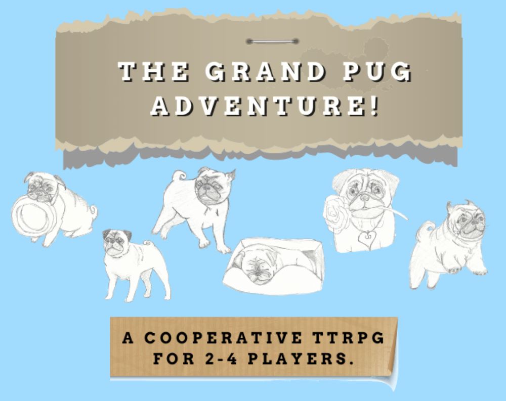 The Grand Pug Adventure! TTRPG by La Lionne Publishing