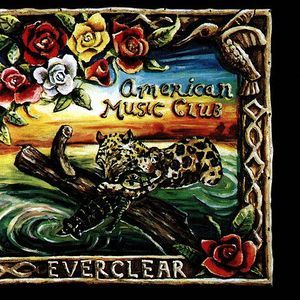 Cover art for Everclear by American Music Club