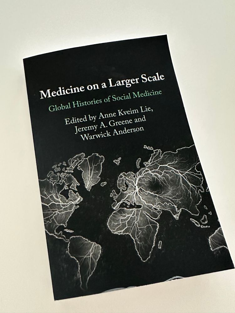 Cover of Medicine on a Larger Scale: Global Histories of Social Medicine, edited by Anne Kveim Lie, Jeremy A. Greene and Warwick Anderson