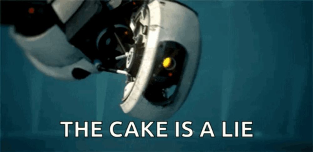 the cake is a lie written on a blue background with a robot