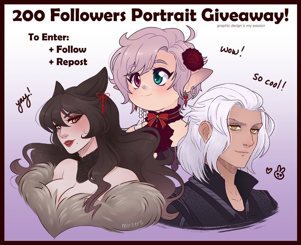 200 Followers Portrait Giveaway graphic. Enter by following and reposting this post. The graphic includes three portraits: a dark haired girl with wolf ears, a halfling-like girl with a flower in her hair, and a white haired man.