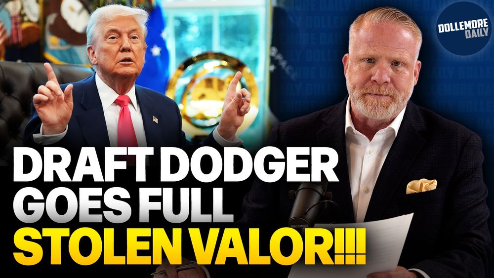 Thumbnail for Dollemore Daily YouTube video: DRAFT DODGER GOES FULL STOLEN VALOR!!!