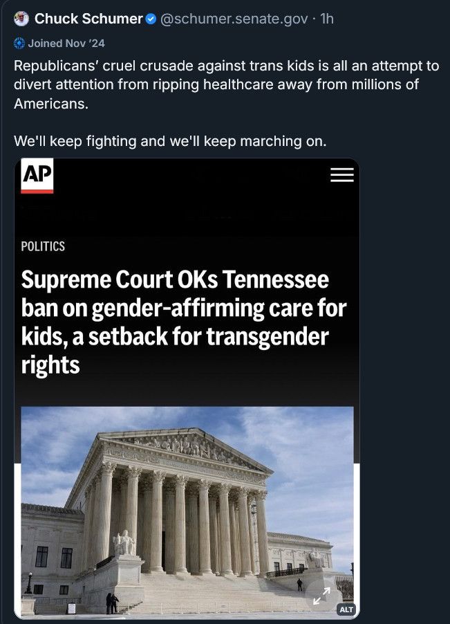 Chuck Schumer skeet calling the Supreme Court's upholding of Tennessee's ban on gender-affirming care a distraction from "ripping healthcare away from millions of Americans."