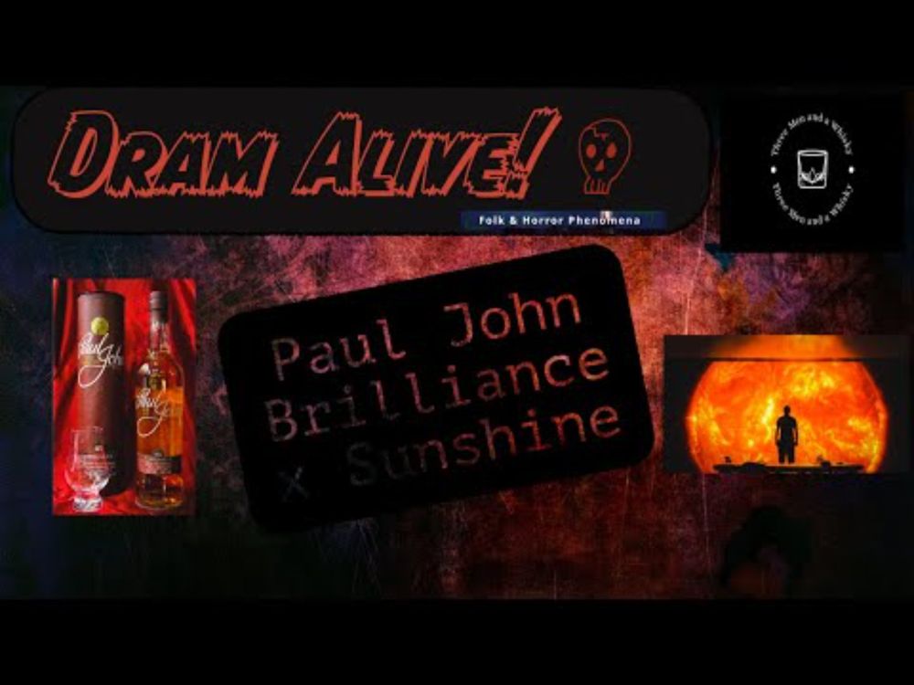 Dram Alive! #1 Paul John Brilliance x Sunshine