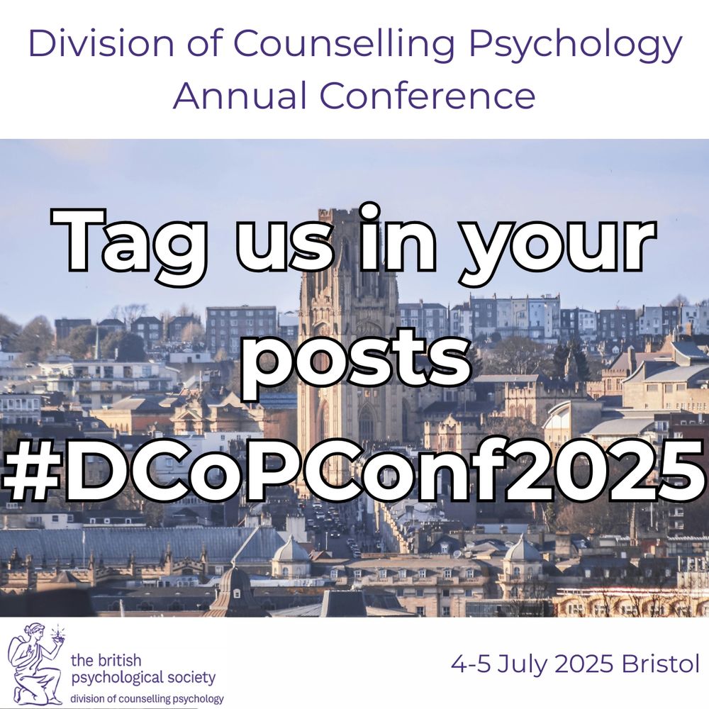 Graphic for the Division of Counselling Psychology Annual Conference, with a photo of Bristol and the text: “Tag us in your posts #DCoPConf2025.” Includes the BPS logo and the dates: 4–5 July 2025, Bristol.
