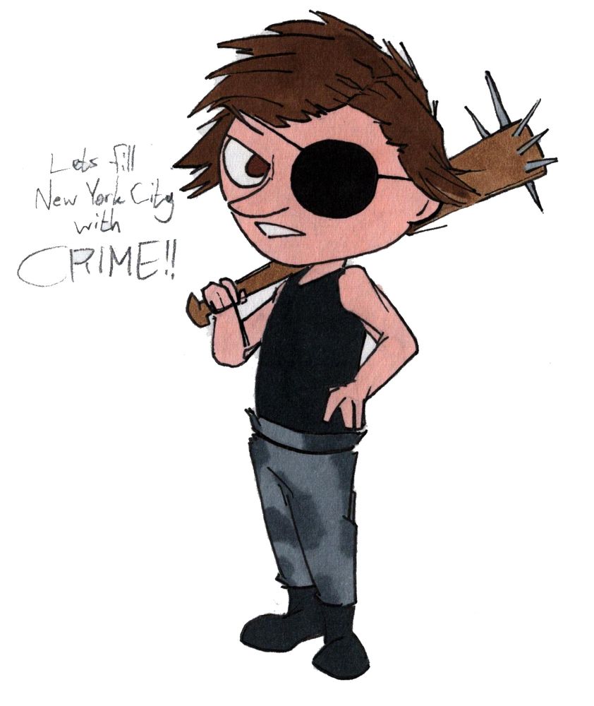 A cartoonish man with an eyepatch holding a spiked baseball bat.
Caption reads: "Let's fill New York City with crime!"