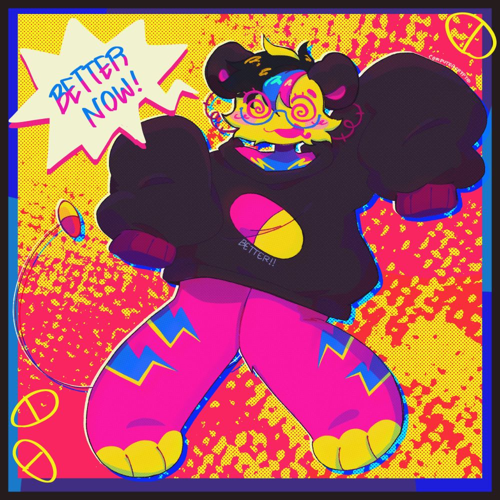 a patterned yellow, pink, and blue critter (colette) who has pink swirly eyes and is wearing blue classes and an oversized sweater with a pill that says "better!!" underneath. she has black hair with blue pink and yellow streaks in it, and a tail that has a pill at the end. she's smiling and drooling while shouting "better now!!!". 