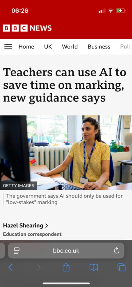 BBC news item illustrated with a female teacher working ar her desktop computer who looks like she’s staring into the abyss:

Teachers can use AI to save time on marking, new guidance says

The government says Al should only be used for "low-stakes" marking

Hazel Shearing >
Education correspondent