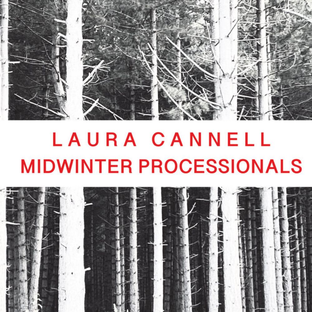 Midwinter Processionals, by Laura Cannell