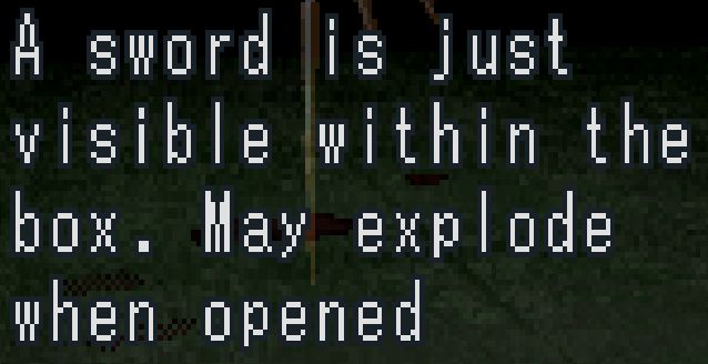 Text from the video game Baroque reading "A sword is just visible within the box. May explode when opened"