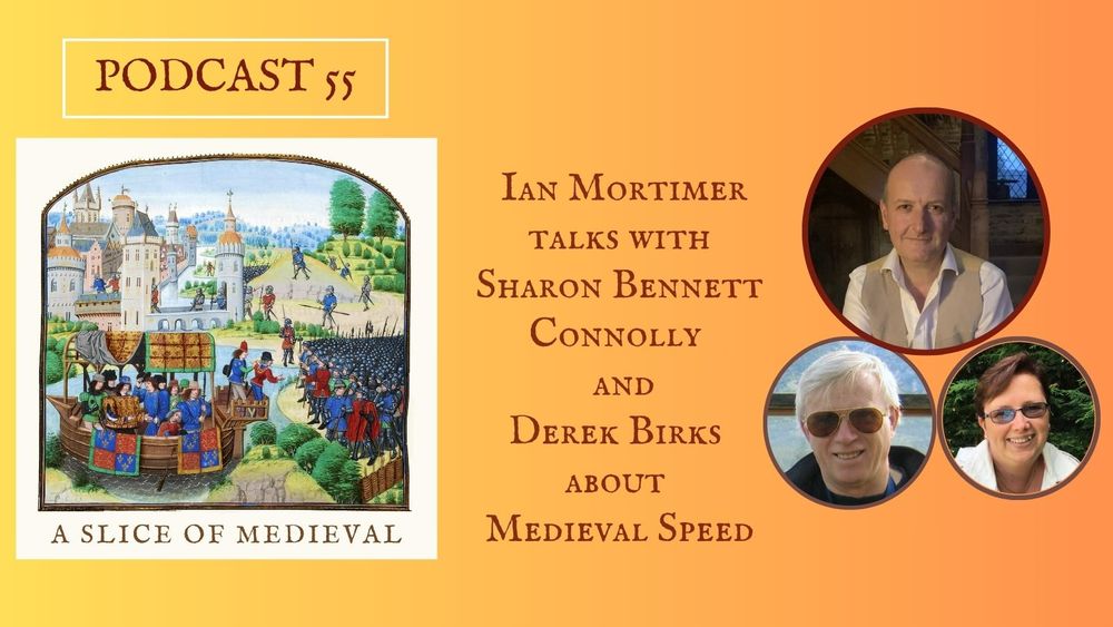 Dr Ian Mortimer talks to Sharon Bennett Connolly and Derek Birks about Medieval Speed.
