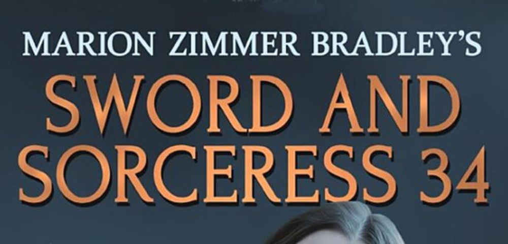 A Tarnished Legacy: The End of Marion Zimmer Bradley’s Sword and Sorceress - WWAC %