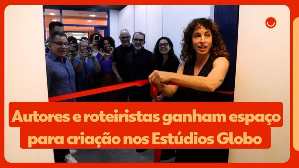 Autores e roteiristas ganham espaço exclusivo nos Estúdios Globo