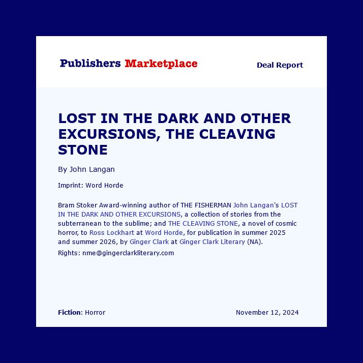 In our quest to bring you the best in contemporary weird fiction, few titles have had the lasting impact and influence of John Langan’s Bram Stoker Award-winning novel, The Fisherman, which Word Horde published in 2016. Word Horde has also published multiple collections by John Langan, including Children of the Fang and Other Genealogies, Mr. Gaunt and Other Uneasy Encounters, and Corpsemouth and Other Autobiographies.
 
We are excited to announce that Word Horde will continue this tradition in 2025 by publishing John Langan’s latest collection Lost in the Dark and Other Excursions!
 
In 2026, Word Horde will be publishing the long-awaited new novel by John Langan entitled The Cleaving Stone.
 
Stay tuned for more details!