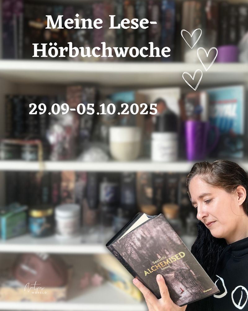 Meine Lese-/Hörbuchwoche von 29.09. - 05.10.2025

Sichtbar bin ich vor meinem Bücherregal, das Buch "ALCHEMISED" lesend.