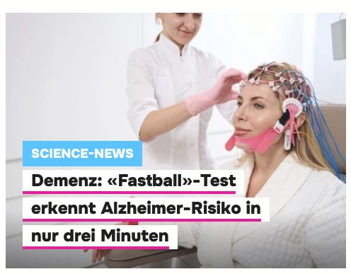 Artikelvorschau: "Demenz:'Fastball'-Test erkennt Alzheimer-Risiko in nur drei Minuten"