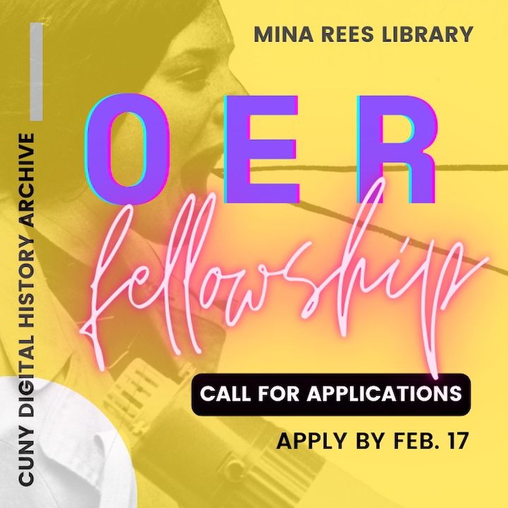 CUNY Digital History Archive OER Fellowship. Call for Applications. Apply by Feb. 17