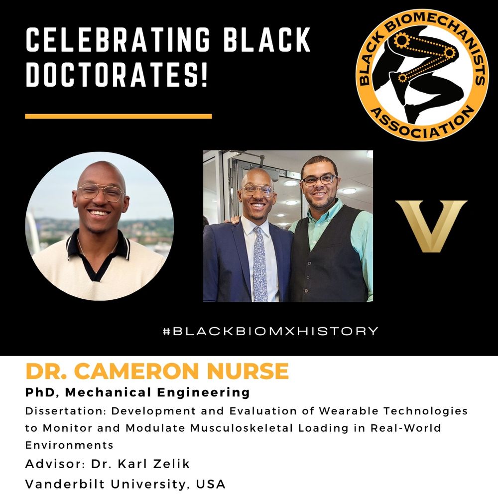 Dr. Cameron Nurse earned his PhD in Mechanical Engineering at Vanderbilt University, under advisement of Dr. Karl Zelik. His dissertation was entitled ‘Development and Evaluation of Wearable Technologies to Monitor and Modulate Musculoskeletal Loading in Real-World Environments’. Images show a headshot of Dr. Nurse, his advisor, and the Vanderbilt University academic logo.