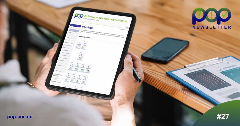 The announcement of the 27th POP Newsletter. 
A picture showing hands holding a tablet with the POP Newsletter website. The picture also contains a link to the POP website: pop-coe.eu