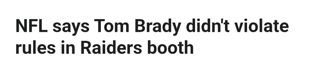 Screenshot of a headline reading "NFL says Tom Brady didn't violate rules in Raiders booth" 
