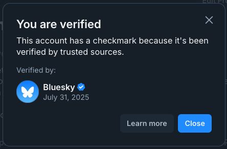 You are verified. This account has a checkmark because it's been verified by trusted sources. Dated July 31 2025. 