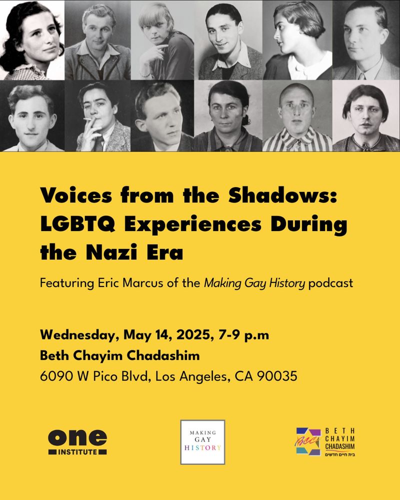 "Voices From the Shadows: LGBTQ Experiences During the Nazi Era" on Wednesday, May 14 at Beth Chayim Chadashim, featuring Making Gay History's Eric Marcus