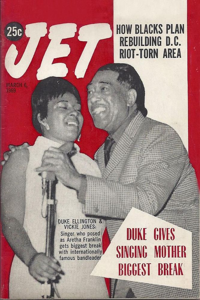 The March 6, 1969 cover of Jet magazine, featuring jazz legend Duke Ellington and newcomer singer Miss Vickie Jones, AKA Mary Jane Jones, AKA the fraudulent Aretha Franklin, after her hoax was revealed, and yet her own brief stardom began