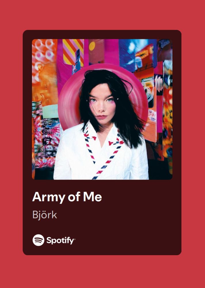 A screenshot from Spotify featuring the cover art from Bjork's Post and the song title Army of Me