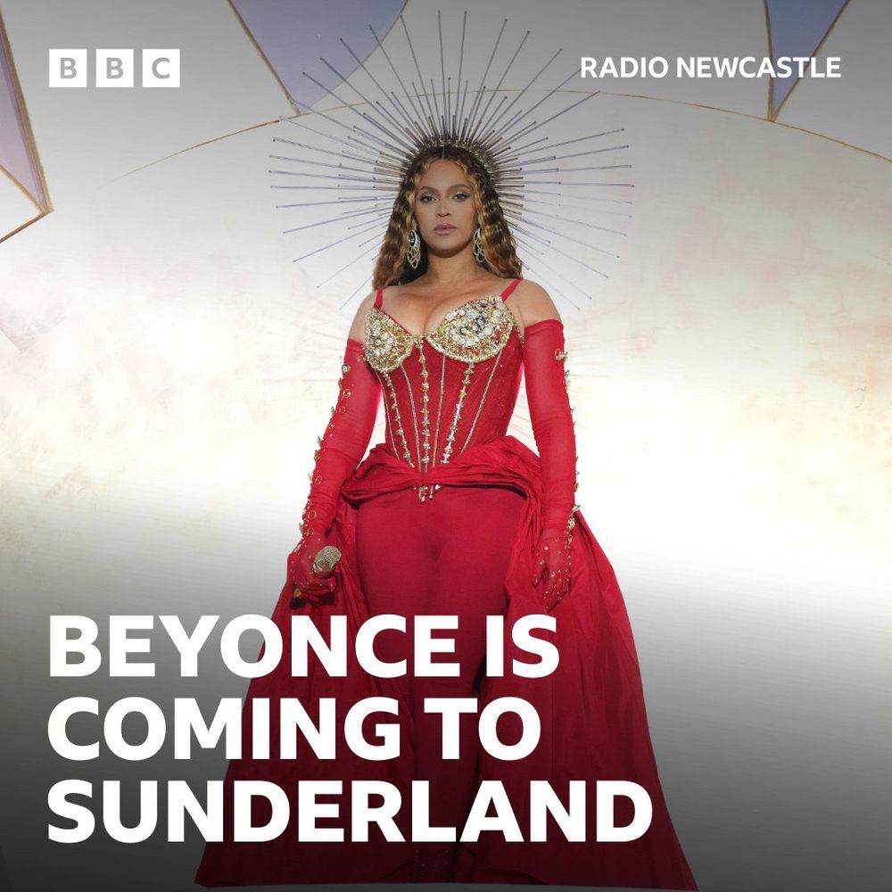 A photo of Beyoncé with th3 headline BEYONCÉ IS COMING TO SUNDERLAND. 