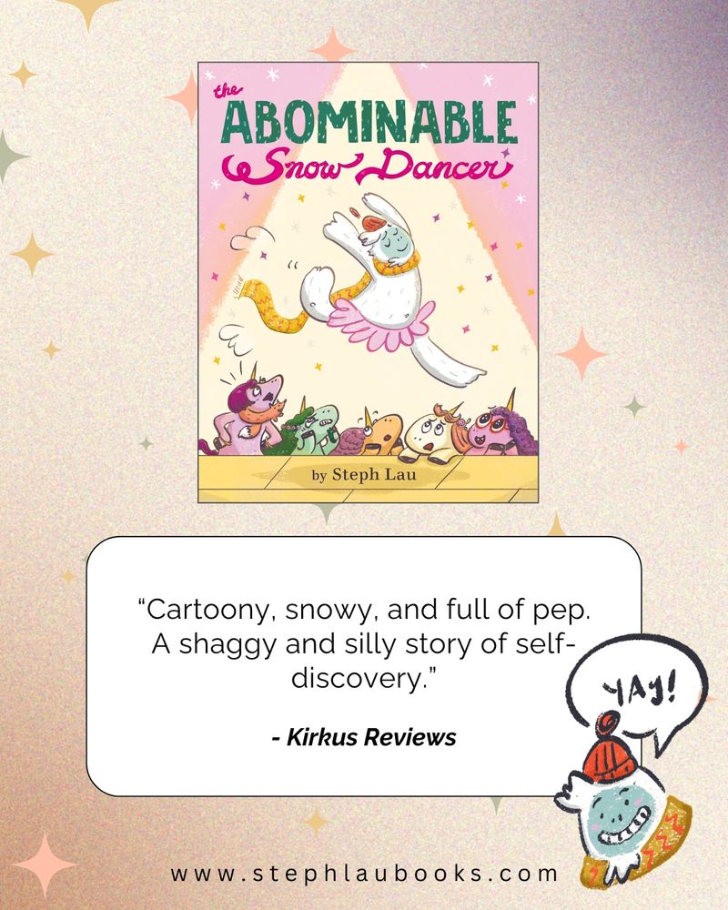 The Abominable Snow Dancer by Steph Lau
"Cartoony, snowy, and full of pep. A shaggy and silly story of self-discovery." - Kirkus Reviews
A thumb of Otto says "Yay!" in speech bubble