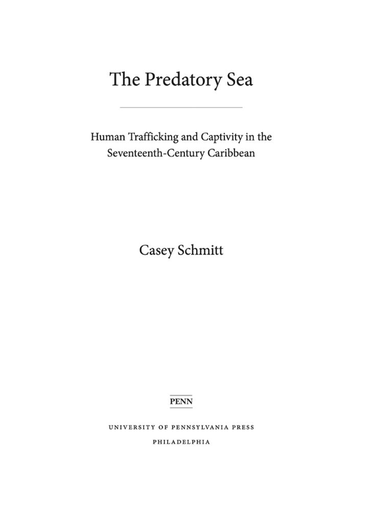 Cover page for new book titled The Predatory Sea: Human Trafficking and Captivity in the Seventeenth-Century Caribbean