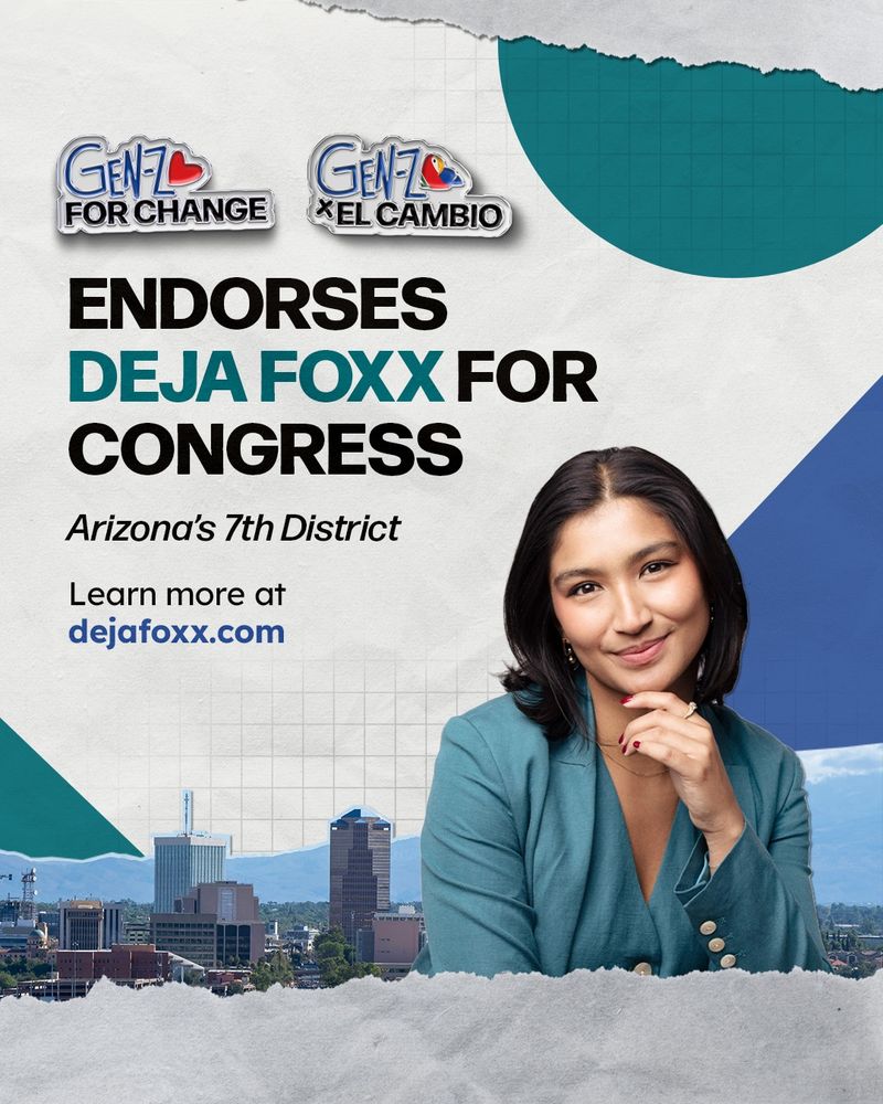 Gen-Z for Change Endorses Deja Foxx for Congress
Arizona’s 7th District

Learn more at dejafoxx.com