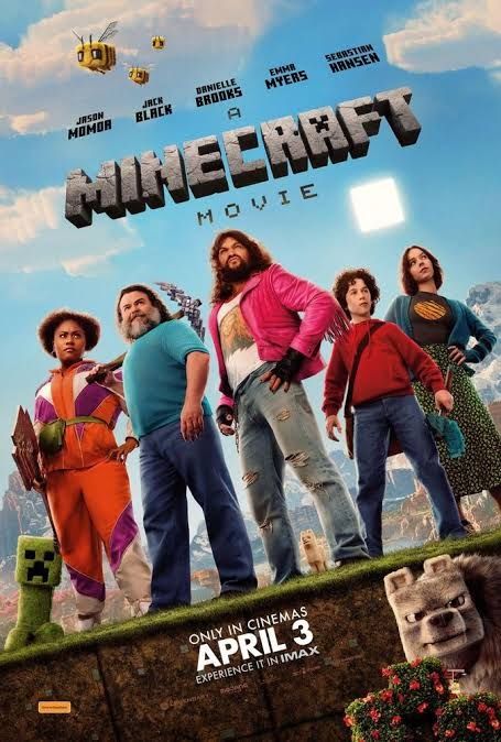 A Minecraft Movie (2025) poster only in cinemas April 3 experience it in imax except i didn't i watched it on my computer in my living room with my girlfriends
