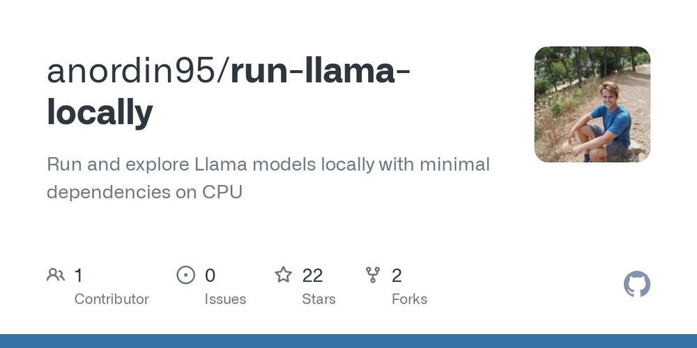 GitHub - anordin95/run-llama-locally: Run and explore Llama models locally with minimal dependencies on CPU