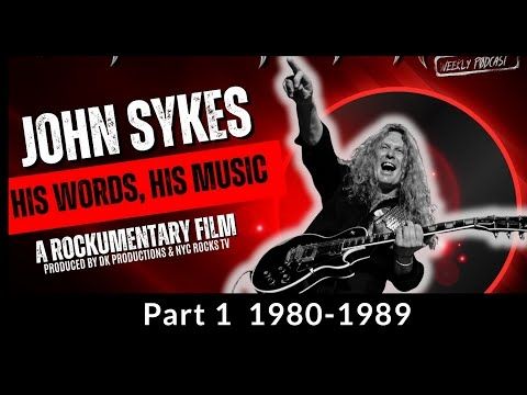 "John Sykes: His Words, His Music" Rockumentary Part 1