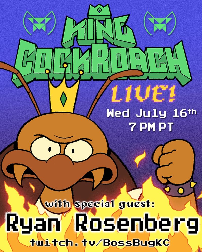 A poster for the twitch show King Cockroach Live! featuring King Cockroach, a bug themed video game cartoon villain, shaking his fist at the camera in a menacing way