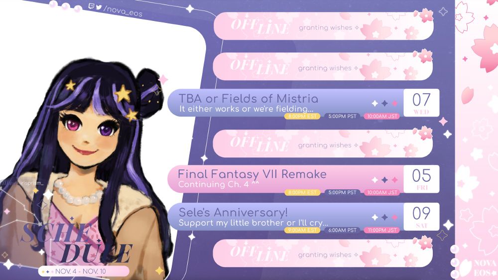 VTuber Nova Eos's schedule for the week of November 4th through November 11th. The streams scheduled are as follows:

Wednesday, November 6th: To be announced or Fields of Mistria
Friday, November 8th: Final Fantasy VII Remake
Saturday, November 9th: Sele's Anniversary Stream
