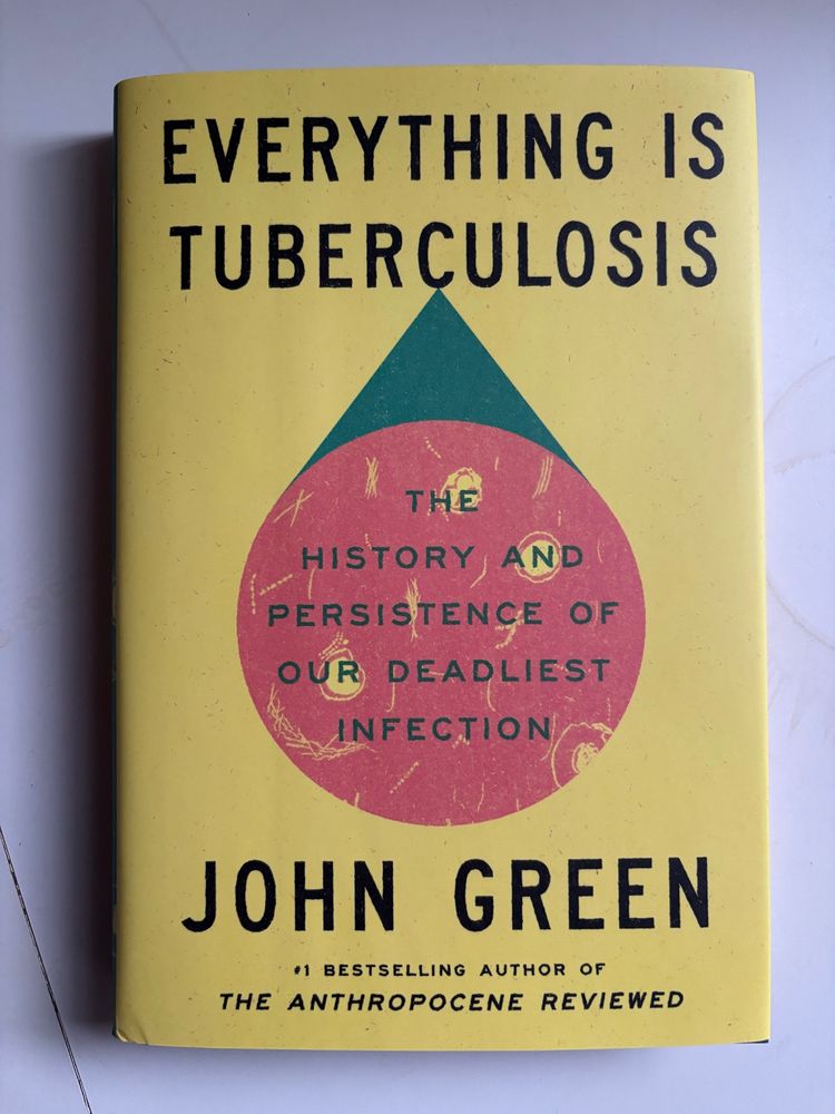 Book entitled “Everything is Tuberculosis”