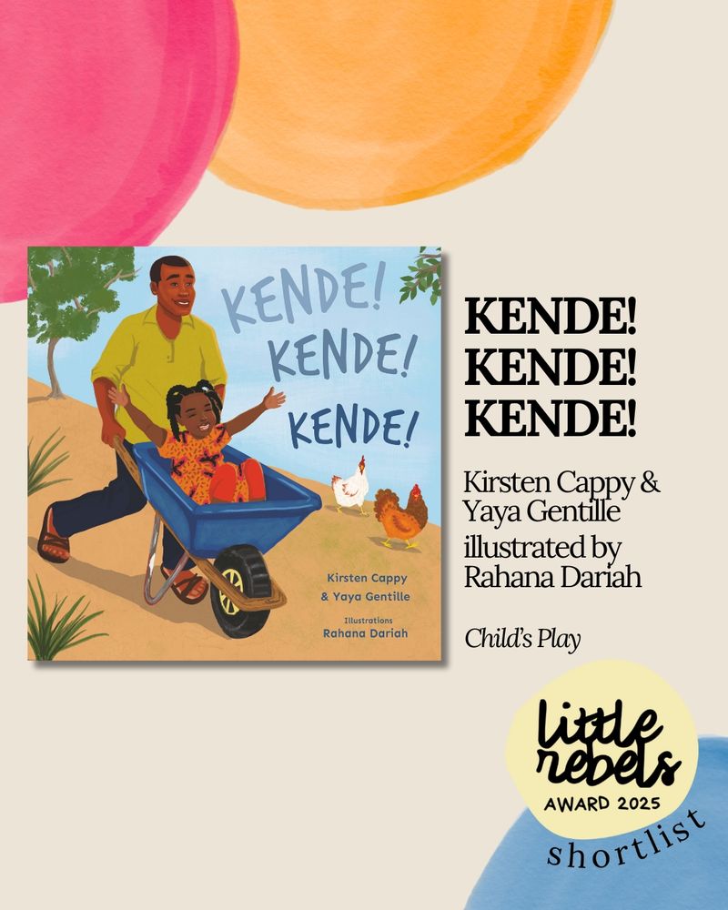 Book cover of Kende! Kende! Kende! shortlisted for Little Rebels Award 2025, sticker shown in picture. Joyful illustration shows Papa pushing daughter in wheelbarrow, laughing and happy at home before they have to leave and find a new home in another country. Green trees, chickens, blue sky background. 