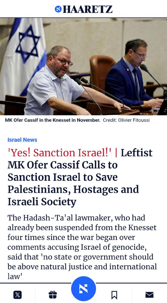 Haaretz article with the headline "'Yes! Sanction Israel!' | Leftist MK Ofer Cassif Calls to Sanction Israel to Save Palestinians, Hostages and Israeli Society" and the subheading "The Hadash-Ta'al lawmaker, who had already been suspended from the Knesset four times since the war began over comments accusing Israel of genocide, said that 'no state or government should be above natural justice and international law'"