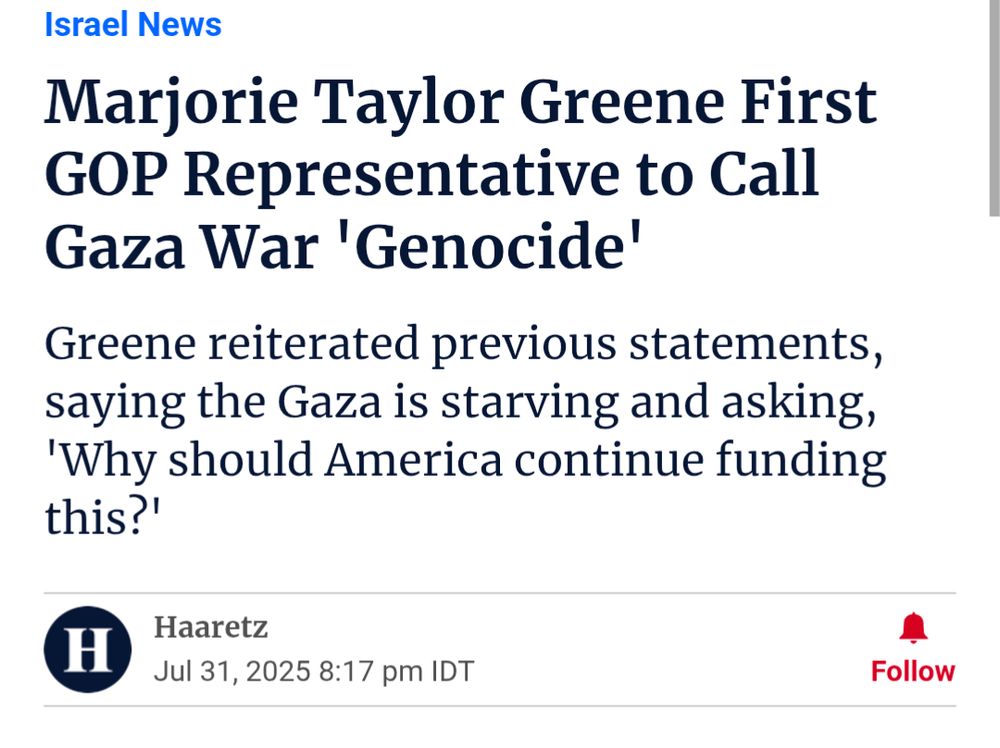 screenshot of a Haaretz article with the headline "Marjorie Taylor Greene First GOP Representative to Call Gaza War 'Genocide'" and the subheading "Greene reiterated previous statements, saying the Gaza is starving and asking, 'Why should America continue funding this?'"