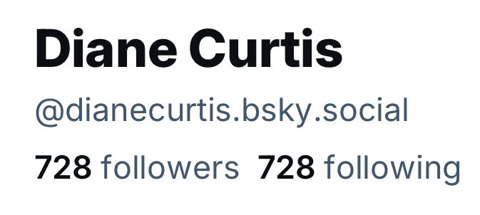 Screenshot

Diane Curtis
@dianecurtis.bsky.social
728 followers 728 following