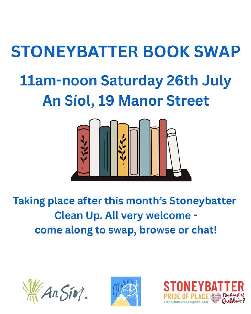 The picture includes the same text as the message, and also includes a graphic of books, and logos from An Siol, Cosybatter and Stoneybatter Pride of Place