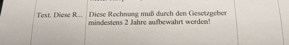 Textbaustein auf einer Rechnung: "Diese Rechnung muss durch den Gesetzgeber mindestens 2 Jahre aufbewahrt werden"