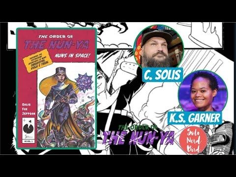 Interview w/ C. Solís - The Order of the Nun-Ya Kickstarter