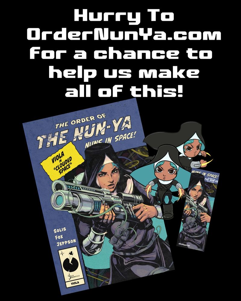 Hurry to OrderNunYa.com for a chance to help us make all of this! The Order of the Nun-Ya Kickstarter rewards. Comic, stickers and a bookmark.