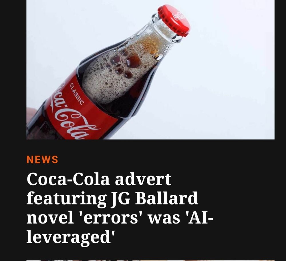 Picture of a coca cola bottle above the heading, coca cola advert featuring J G Ballard novel errors was "AI-leveraged"